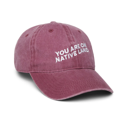 'YOU ARE ON NATIVE LAND' Dad Cap